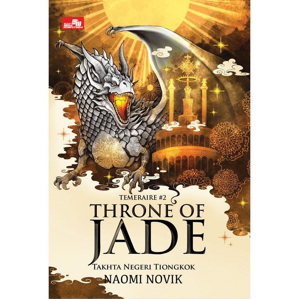 Throne of Jade: Takhta Negeri Tiongkok (Temeraire #2) - 720030596-2