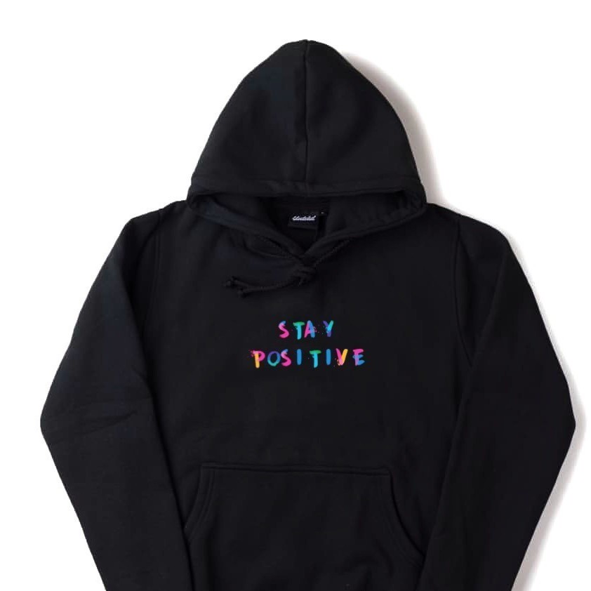 HOODIE UNISEX STAY POSITIVE - ATASAN HALUS PREMIUM