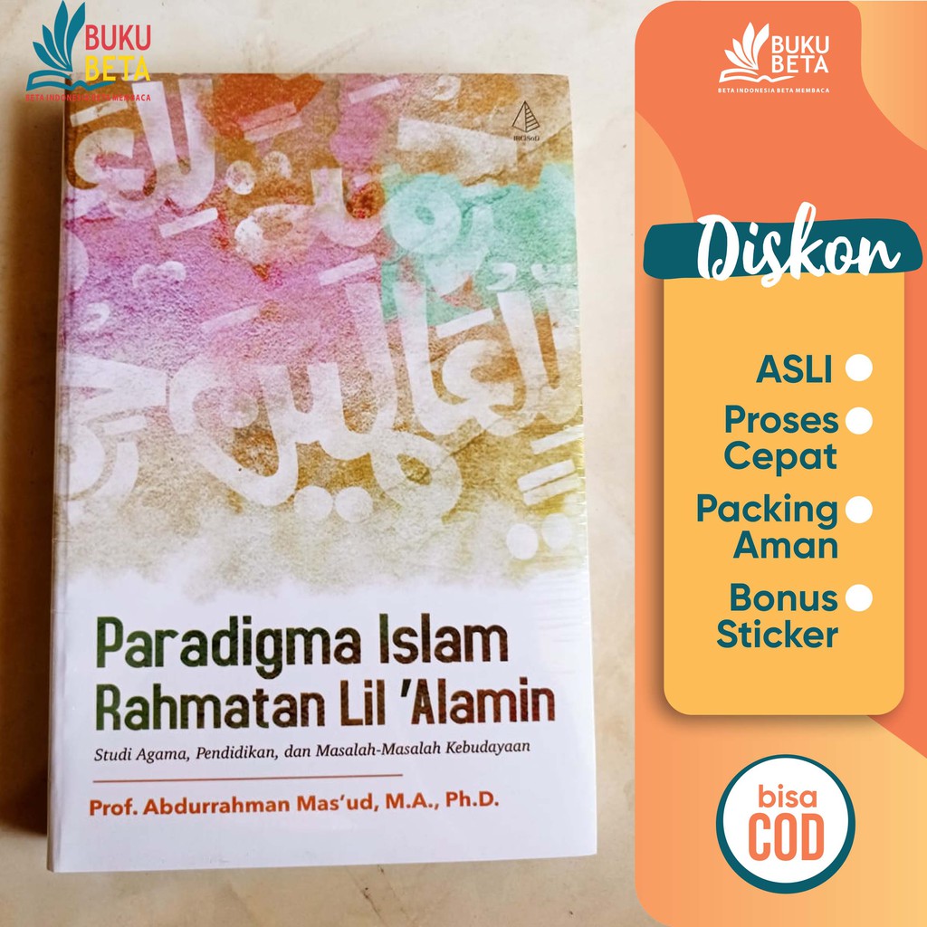 Paradigma Islam Rahmatan Lil'Alamin - Abdurrahman Mas'ud