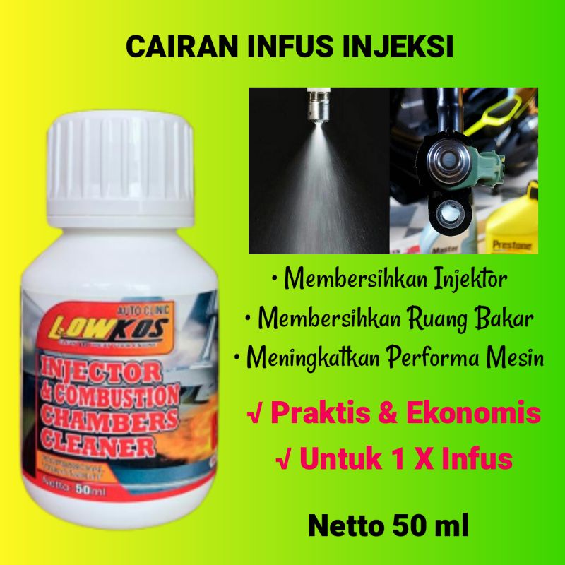 LOWKOS - CAIRAN INFUS INJEKSI Motor Injector Cleaner Pembersih Injektor 50ml untuk semua merk motor