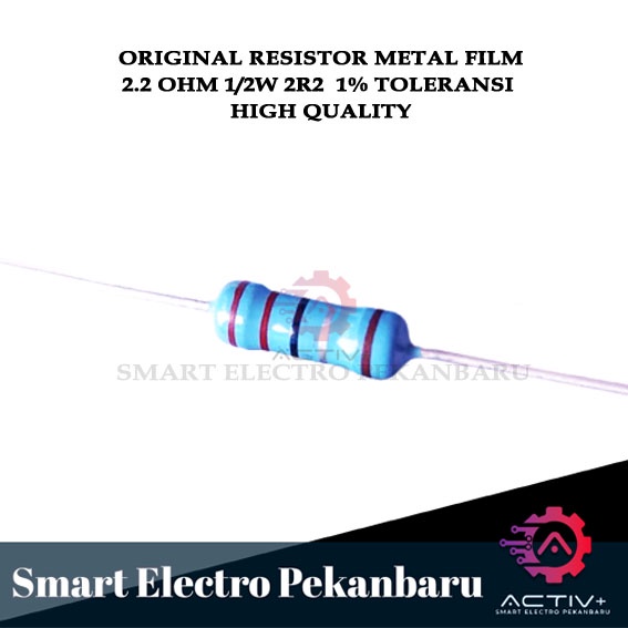 ORIGINAL RESISTOR METAL FILM 2R2 OHM 1/2 watt 1 % 2.2OHM Taiwan 2R2ohm 1/2watt 1% METALFILM  OHM 0.5