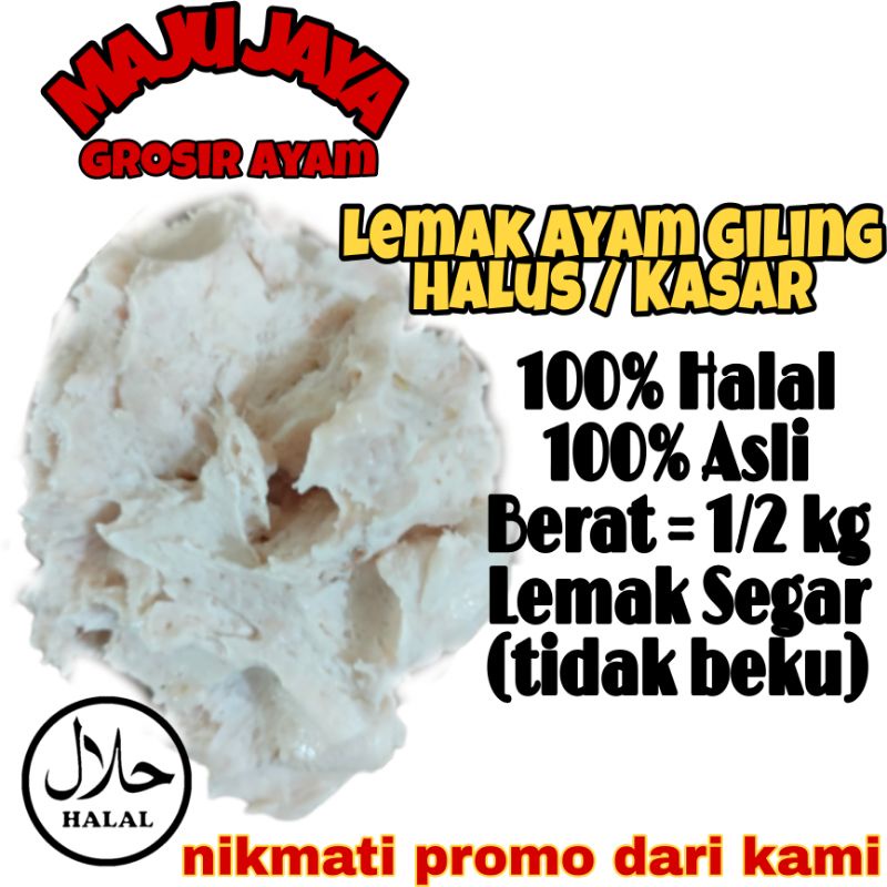 LEMAK GILING 1/2 KG HALUS / KASAR / LEMAK SEGAR / LEMAK BERSIH MURAH / AYAM SEGAR BERKUALITAS