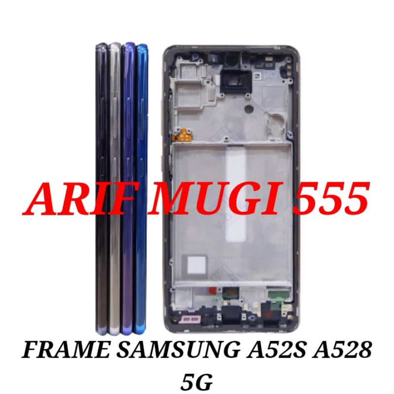 Frame Tulang Tengah Lcd Tatakan Dudukan Lcd Bezzel Bazzel Samsung A52S A528 5G Original