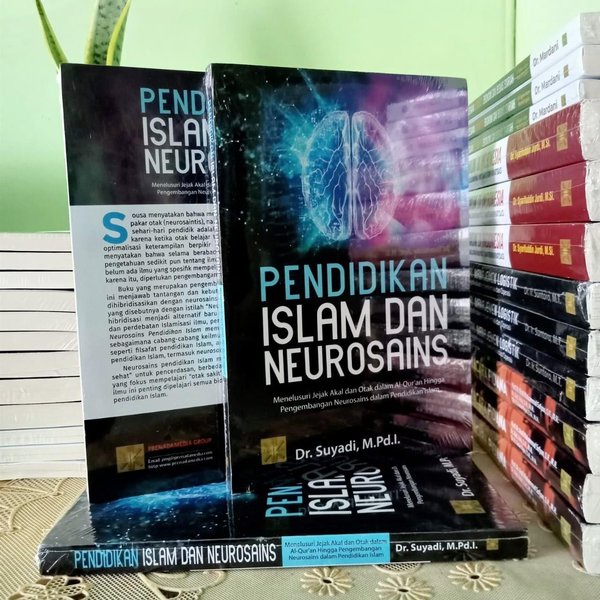 BUKU PENDIDIKAN ISLAM DAN NEUROSAINS - Dr. Suyadi, M.Pd.I.