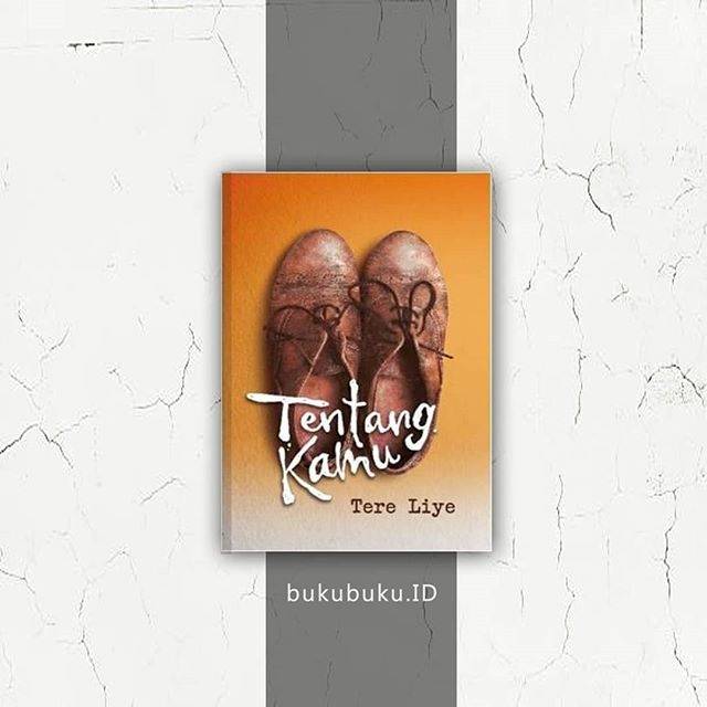 TENTANG KAMU - TERE LIYE - REPUBLIKA