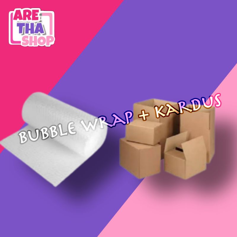 

extra packing bubble wrap dan kardus