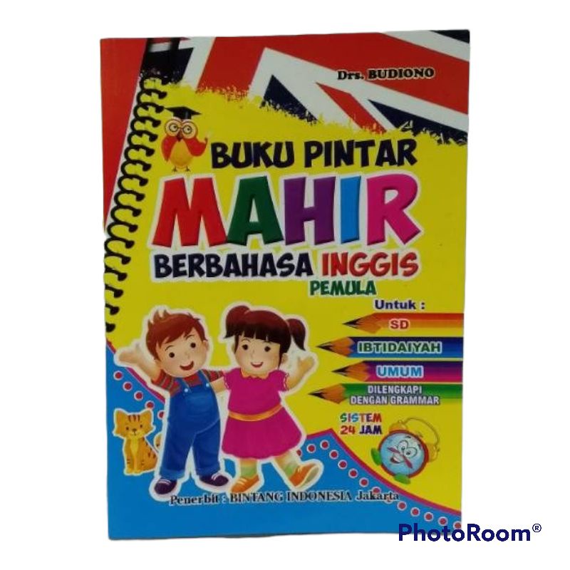 Buku Anak Pintar Mahir Berbahasa Inggris Untuk Pemula SD
