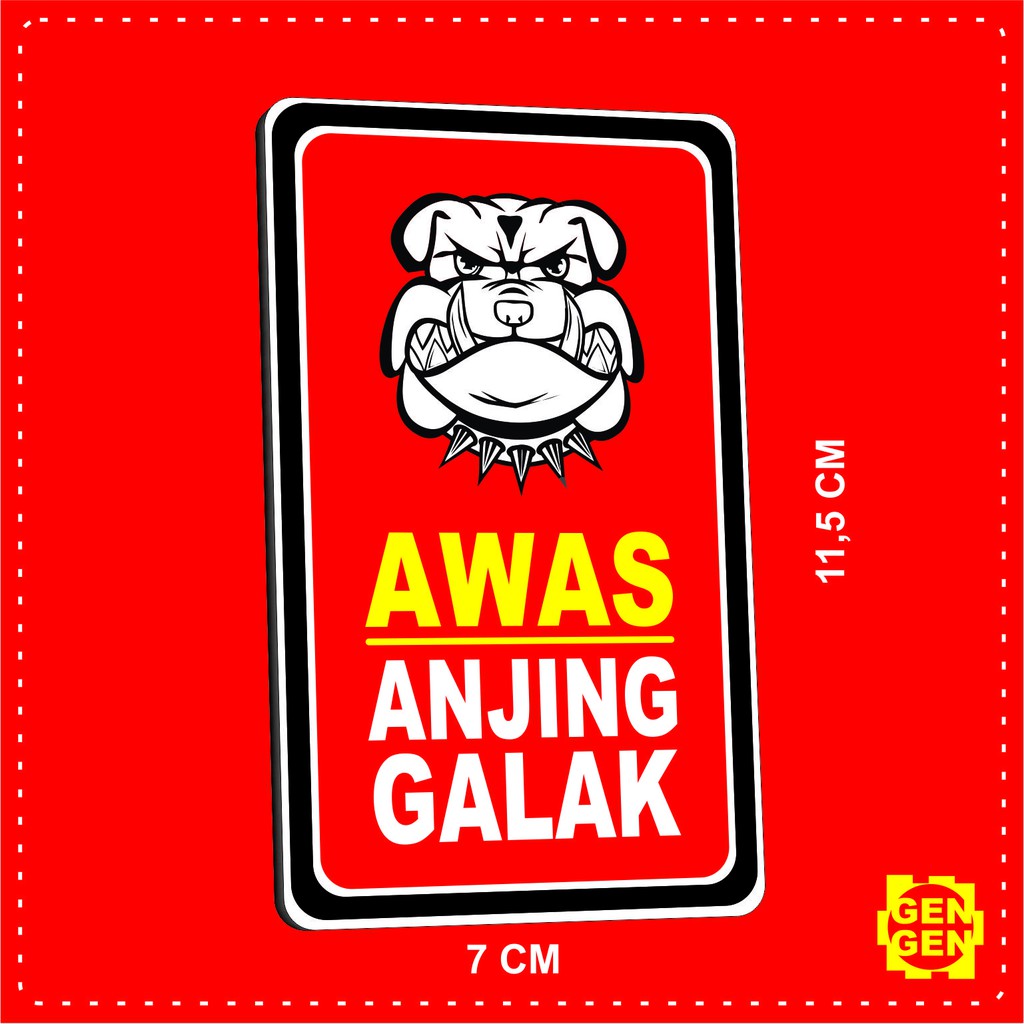 

AWAS ANJING GALAK - KARET 2MM