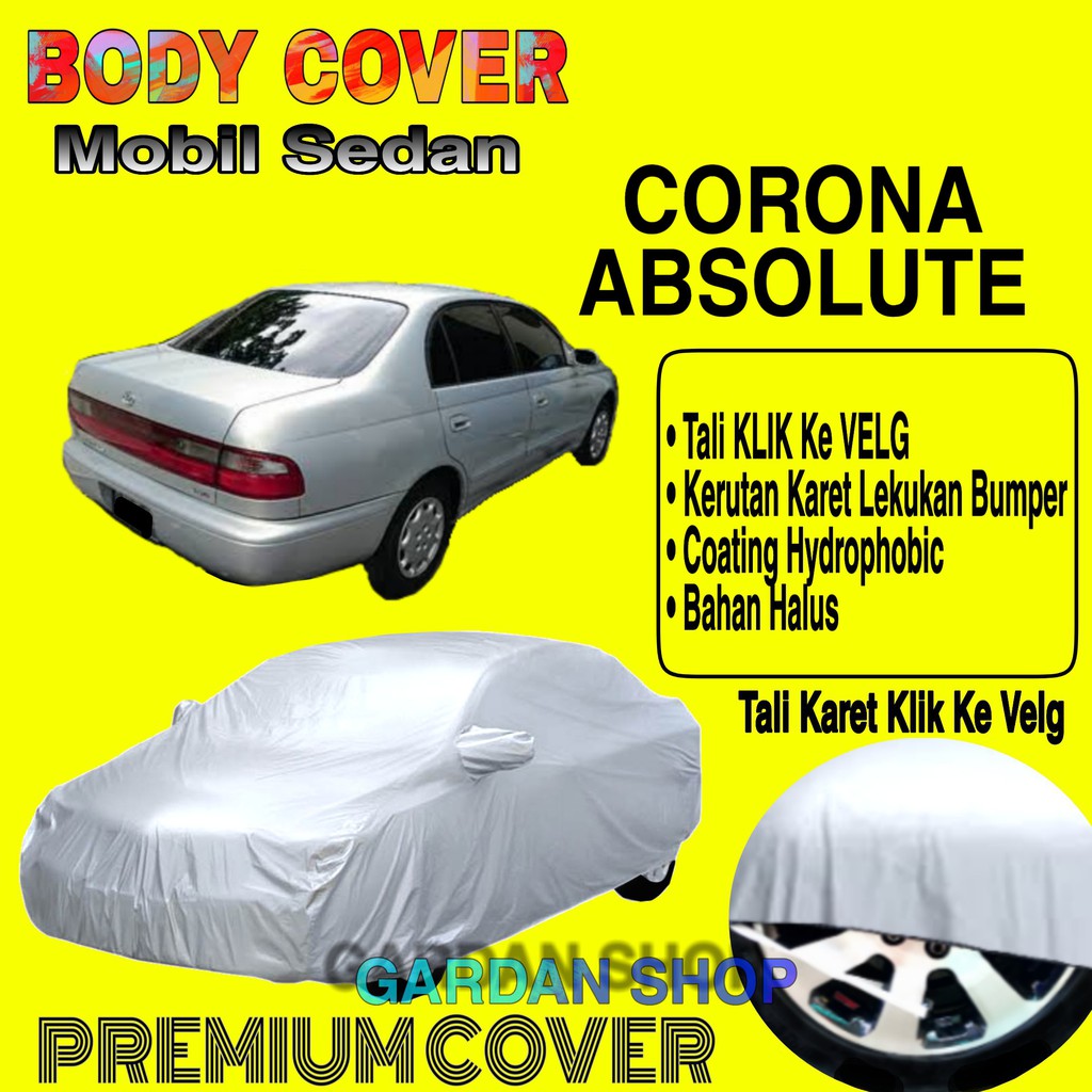 Sarung Mobil CORONA ABSOLUTE Polos Body Cover Penutup Mobil Corona Absolute PREMIUM Waterproof