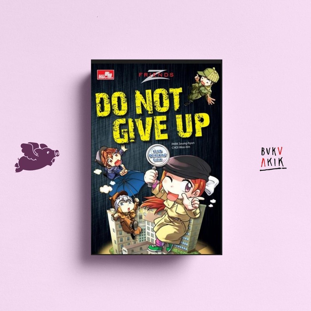 Friends - Do Not Give Up