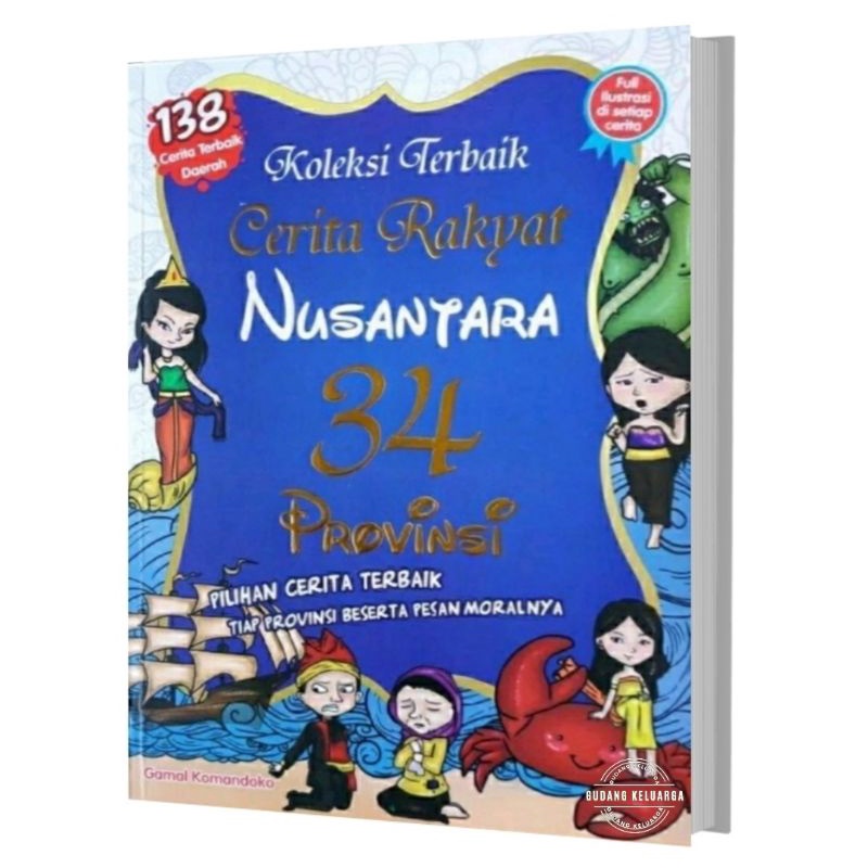 Jual Buku Koleksi Terbaik Cerita Rakyat Nusantara 34 Provinsi Indonesia ...