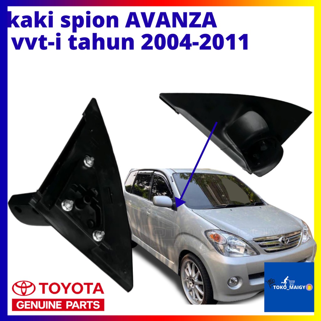 Kaki Spion Avanza VVT-I Dudukan Spion Avanza VVTI Kaki Spion Avanza 2004 - 2011