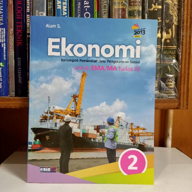 Buku Ekonomi Kelas Xi Kurikulum 2013 Esis Pdf