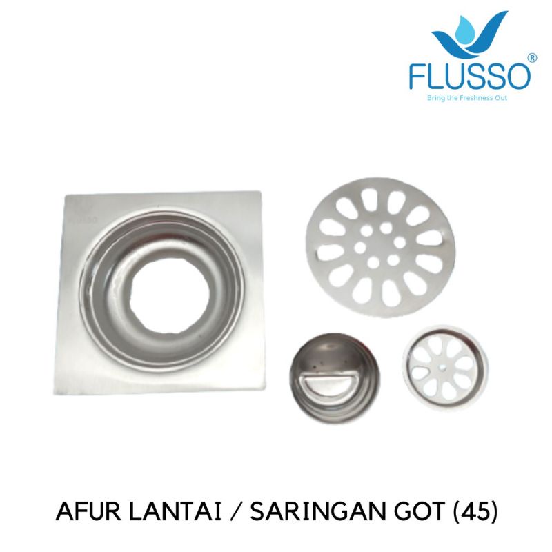 AFUR LANTAI 4&quot; / SARINGAN GOT TYPE-45 STAINLESS FLUSSO HIGH QUALITY