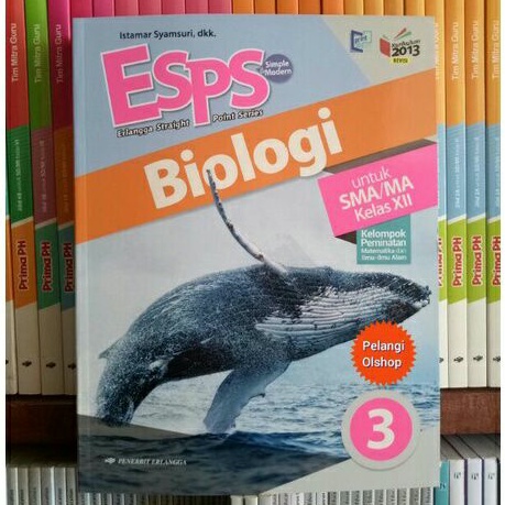 BUKU ESPS BIOLOGI SMA/MA KELAS 12 REVISI K13N ERLANGGA