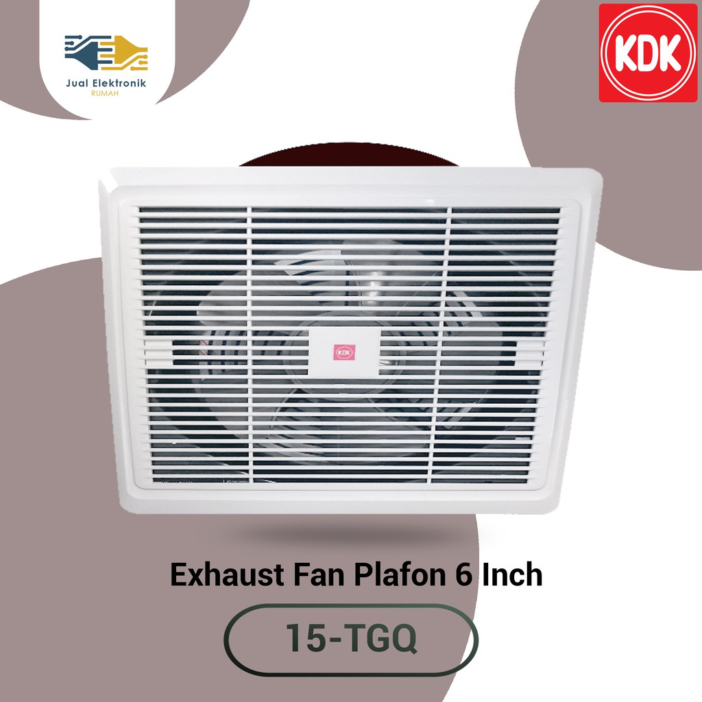 Exhaust Fan Plafon Hexos Ceiling 6&quot; inch KDK - 15TGQ Cuci Gudang