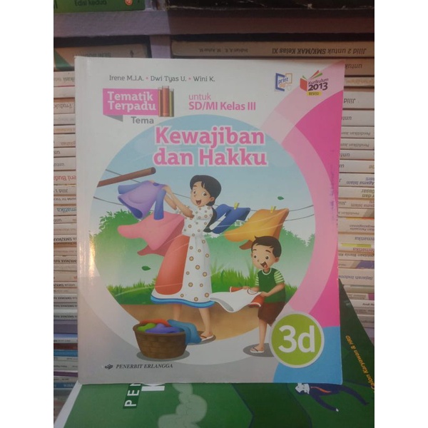 buku tematik terpadu dengan tema kewajiban dan hakku untuk SD kelas 3d kurikulum 2013 edisi revisi p