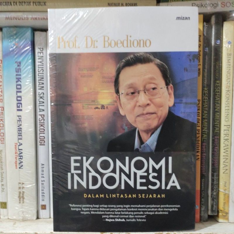 EKONOMI INDONESIA DALAM LINTASAN SEJARAH - PROF.DR.BOEDIONO