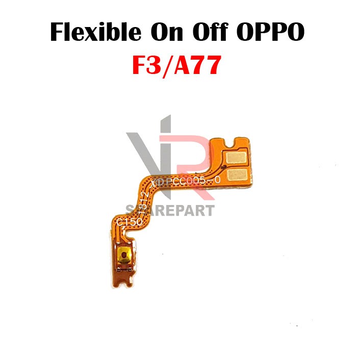 FLEXIBLE ON OFF OPPO F3 VERSI 1