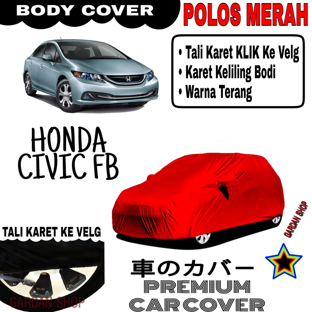 Sarung Mobil HONDA CIVIC FB Polos MERAH Body Cover Penutup Body Civic PREMIUM