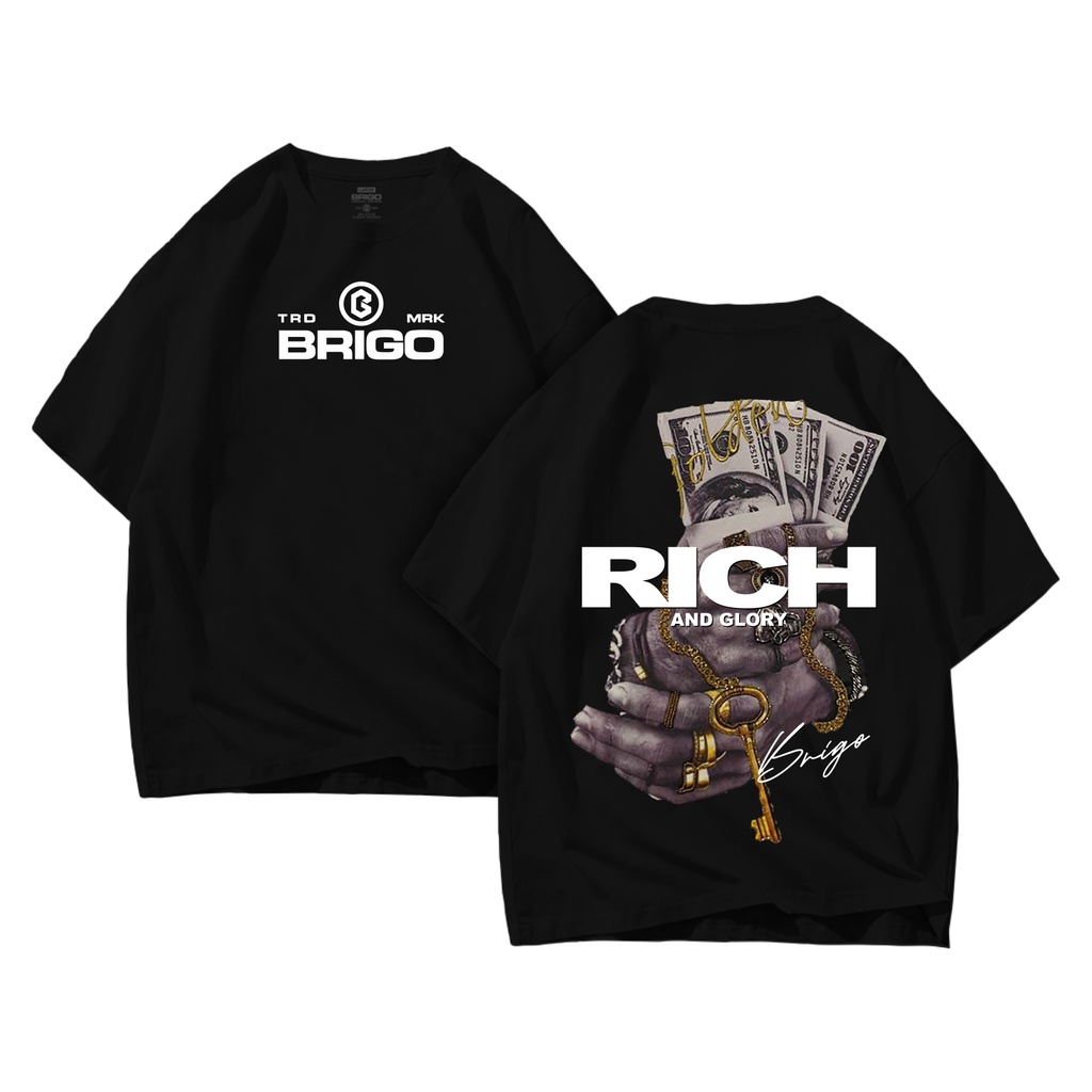 BRIGO Kaos Oversize Rich And Glory II Kaos Jumbo Size Pria &amp; Wanita II Kaos Oversize Print DTF