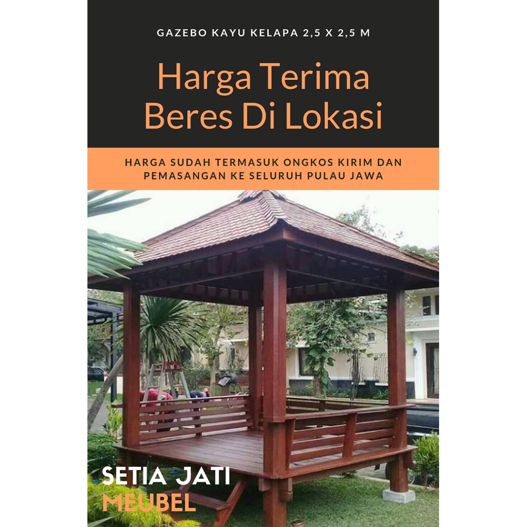 Gazebo Kayu Minimalis Taman Harga Sudah Termasuk Ongkos Kirim Dan