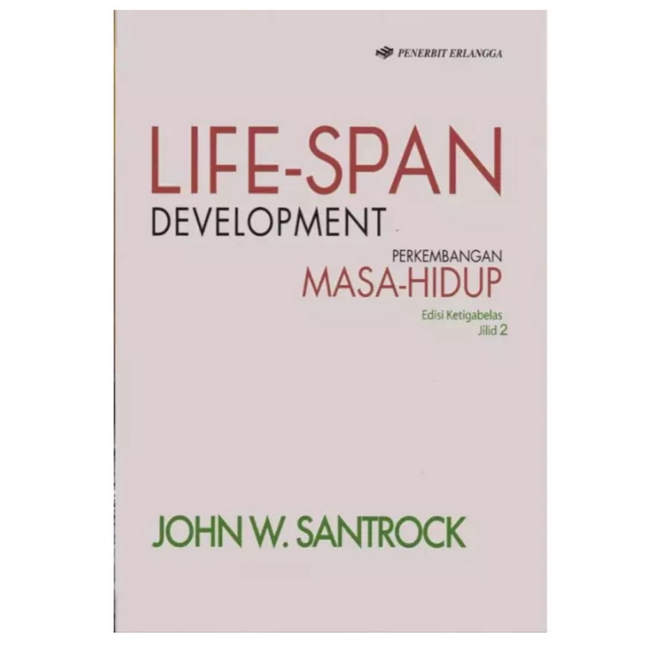 Buku Life Span Development Edisi 13 Jilid 2 (John W. Santrock) - Buku Original