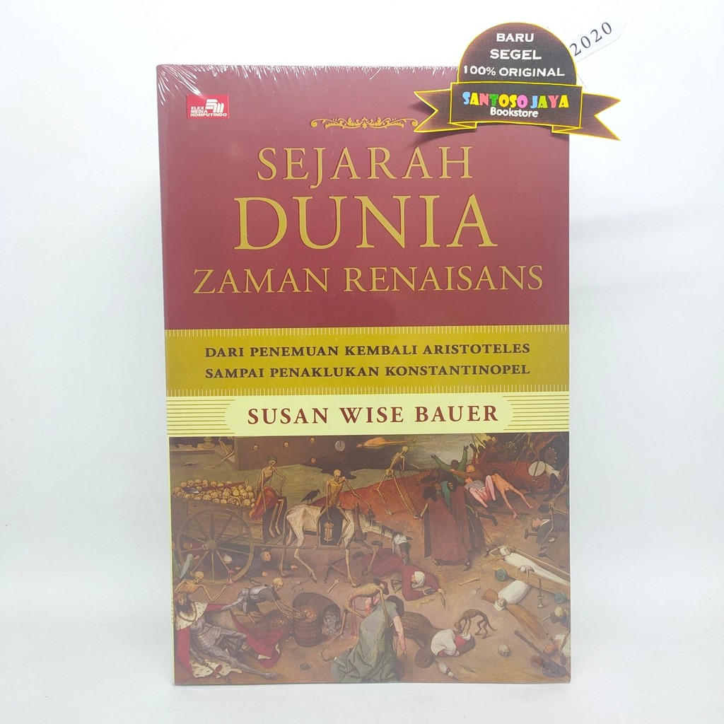 Sejarah Dunia Zaman Renaisans by Susan Wise Bauer