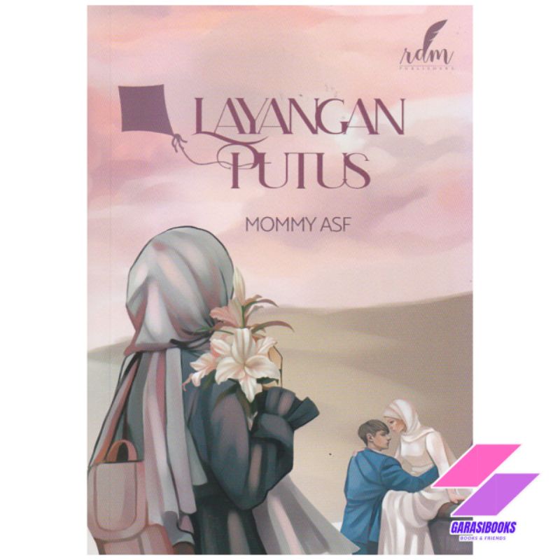 NOVEL LAYANGAN PUTUS - MOMMY ASF