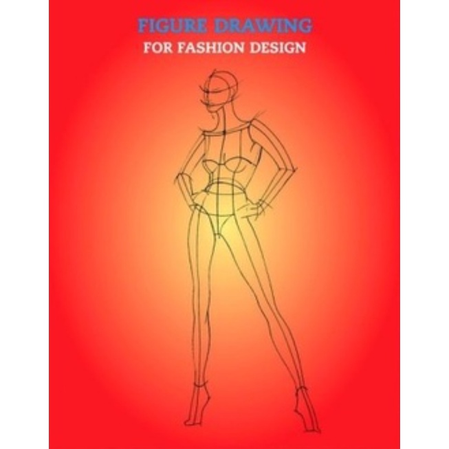 Buku Menjahit - Figure Drawing for Fashion Design