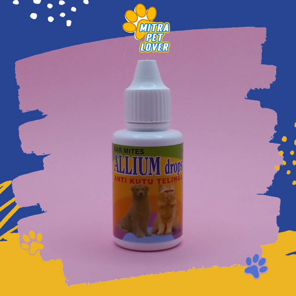 OBAT TETES ANTI KUTU TELINGA KUCING &amp; ANJING - ALLIUM DROPS EAR MITES 30 ML - CEGAH RADANG &amp; INFEKSI TELINGA -TAMASINDO PERAWATAN CAT DOG - KUTUAN - MURAH GARANSI KUALITAS ASLI ORIGINAL -  ANIMAL VETERINARY VITAMIN HEWAN BINATANG PELIHARAAN  MITRAPETLOVER