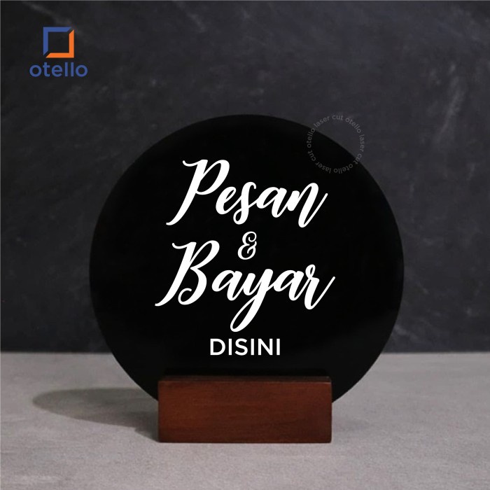 Pesan &amp; Bayar Disini Sign Meja Akrilik Table Signage Papan Standing