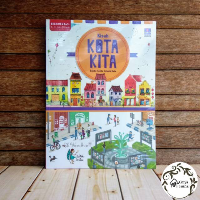 Buku Anak "Kisah Kota Kita" / DK. WARDHANI