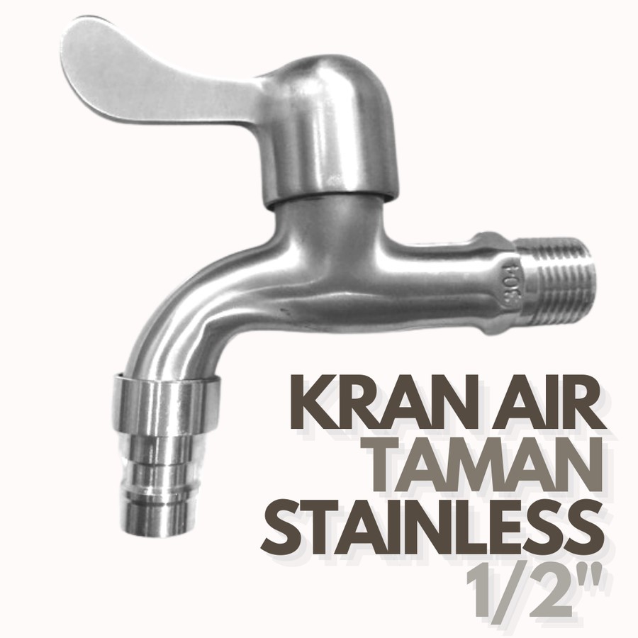 KRAN AIR TAMAN STAINLESS 1/2 INCH KERAN TAMAN STAINLESS STEEL SUS 304