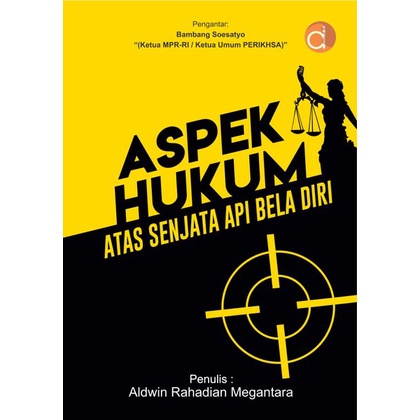 Buku Aspek Hukum atas Senjata Api Bela Diri - HVS 70gr - Buku Asli