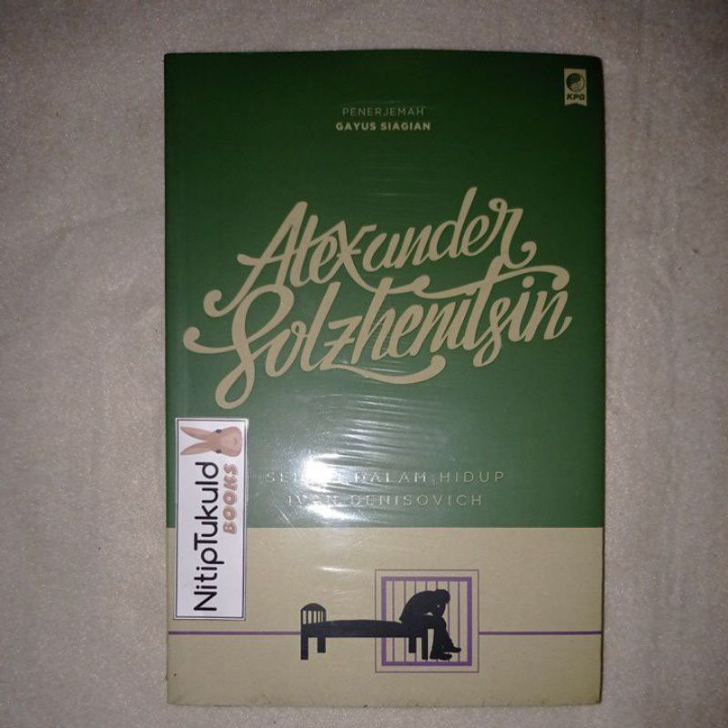 [Sastra Dunia] Sehari Dalam Hidup ivan Denisovich - Alexander Solzhenitsin (Versi b.Indonesia)