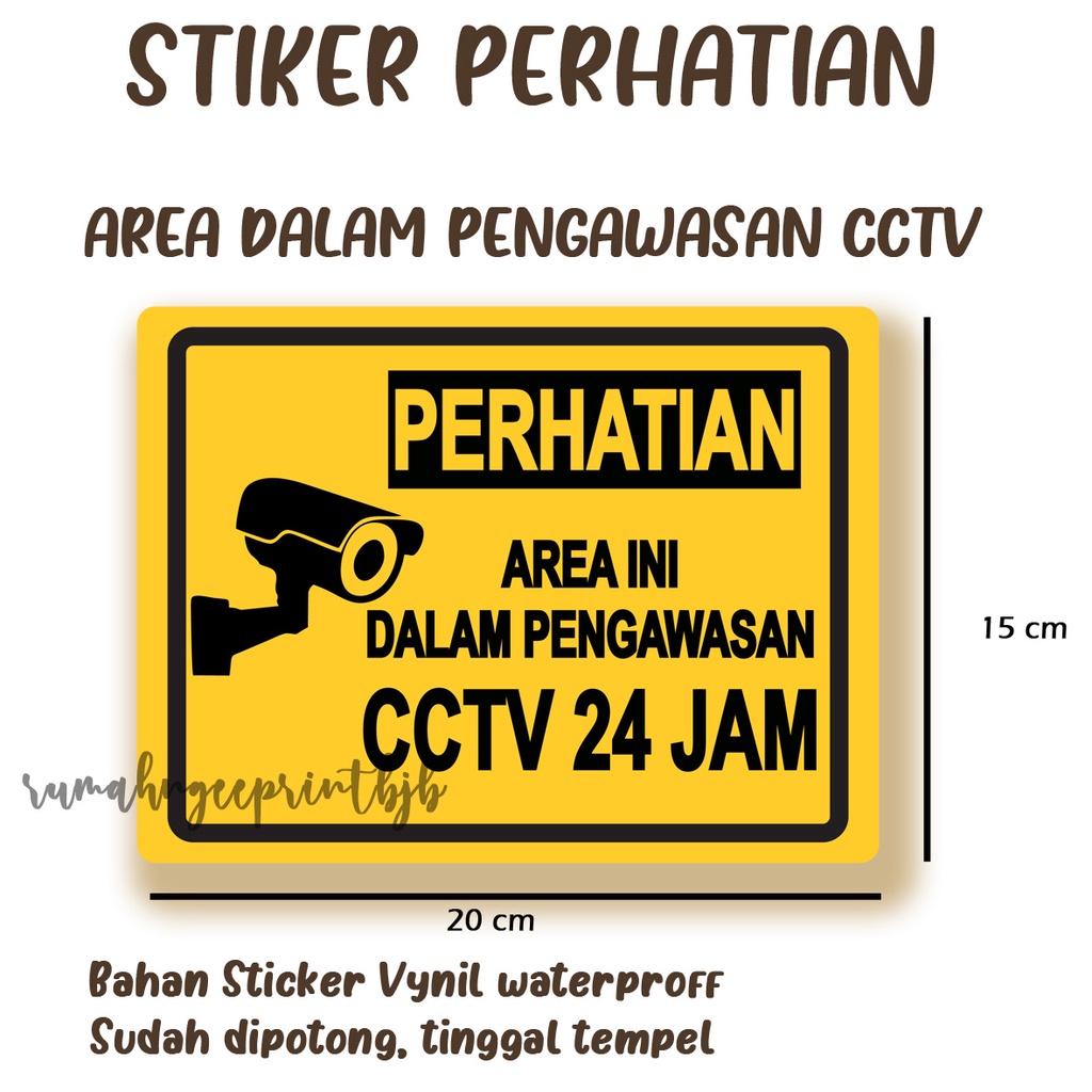 

STIKER PERHATIAN AREA DALAM PENGAWASAN CCTV 24JAM 15x20 CM