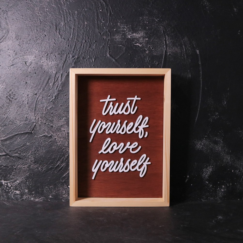 Magna Wooden Frame | Trust Yourself | 21 x 30 cm | Hiasan Dinding Kayu