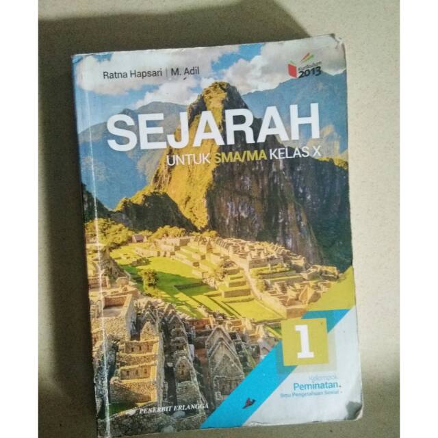 Buku Sejarah Wajib Sejarah Peminatan Kelas 10 Kurikulum 2013 Sejarah Kelas X Erlangga Shopee Indonesia