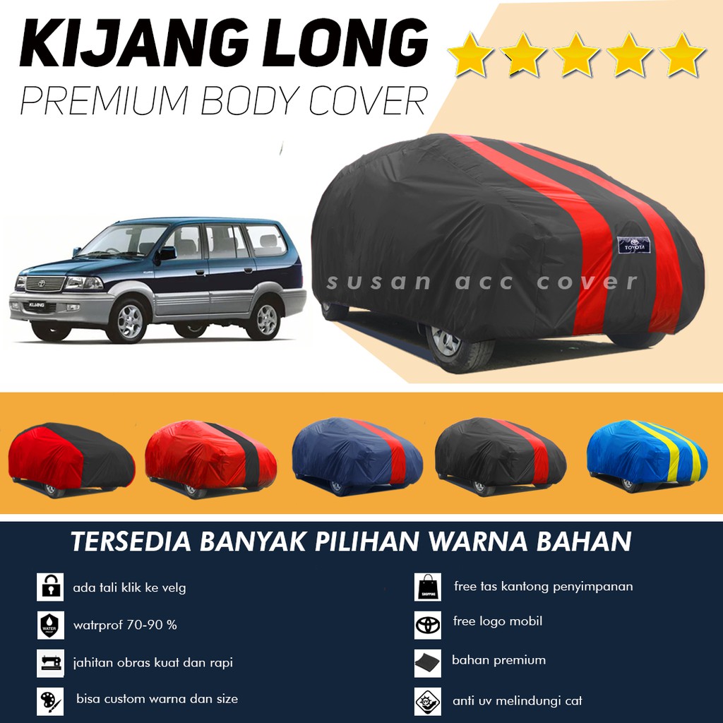 Body Cover Mobil Kijang Sarung Mobil kijang long/Kijang Super/Kijang LGX/Kijang Krista/Kijang Kapsul/kijang lsx/kijang innova/innova lama/phanter/panther/panther kotak/crv