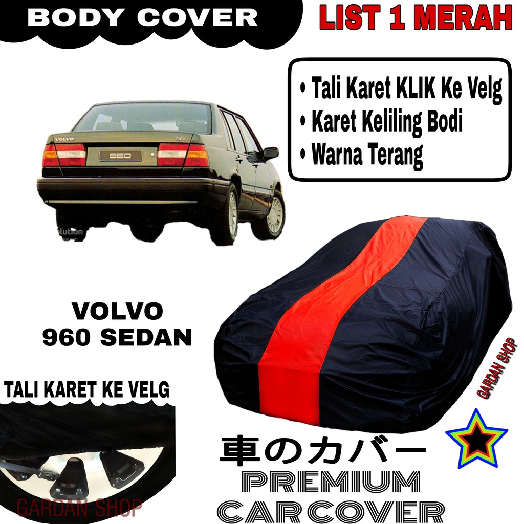 Body Cover VOLVO 960 SEDAN List Single MERAH Sarung Mobil Penutup Volvo 960 PREMIUM