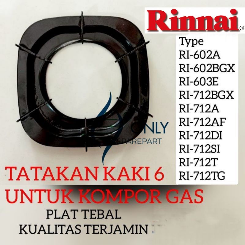 Tatakan Tungku Kompor Gas Rinnai Kaki 6 RI 602 BGX RI 712 BGX RI 602A RI 712A