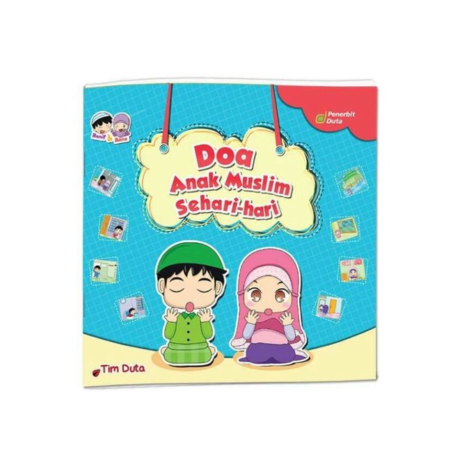 

Seri Hanif dan Hana [ Doa Anak Muslim Sehari-hari ]
