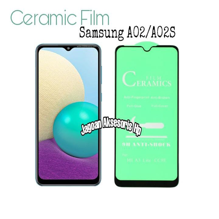 Tempered Glass CERAMIC Samsung A02 6.5 inch Nano Ceramic Not Broken