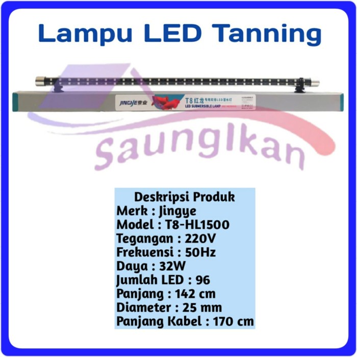 Lampu Led TANNING RED ARWANA AROWANA JINGYE T8 HL1500 150 cm