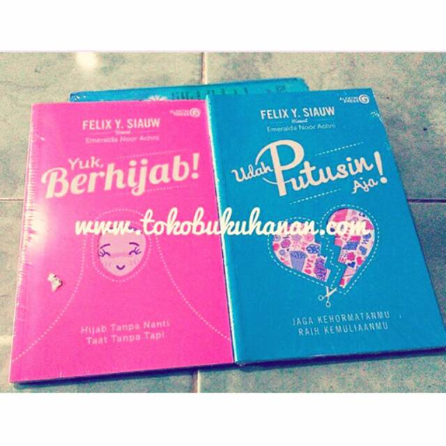 Buku Ustadz Felix Siauw Udah Putusin Aja Info Berbagi Buku Buku Ustadz Felix Siauw Udah Putusin Aja Info Berbagi Buku