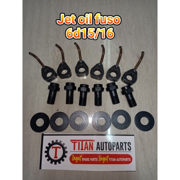 jet oil fuso 6d15 6d16 1pc