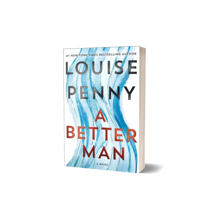 

A BETTER MAN by Louise Penny