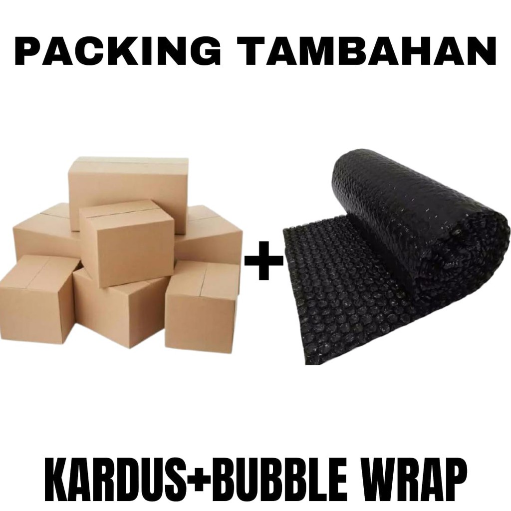 

PACKING TAMBAHAN KARDUS + BUBBLE WRAP
