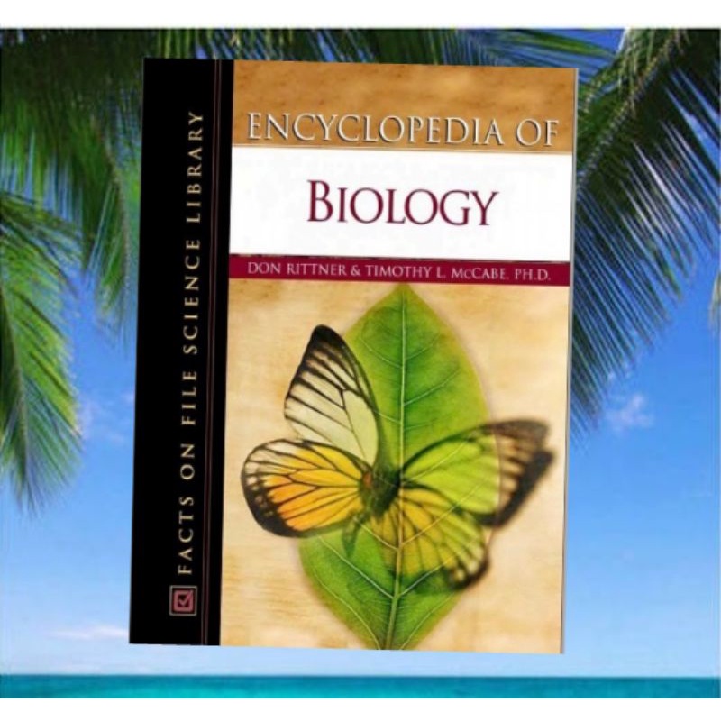 

ENCYCLOPEDIA of BIOLOGY